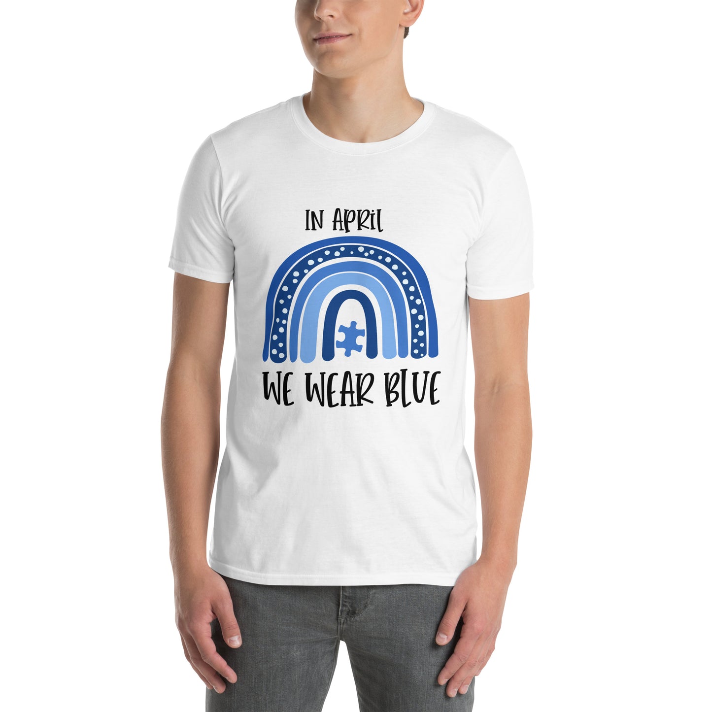 Short-Sleeve Unisex T-Shirt- In April We Wear Blue
