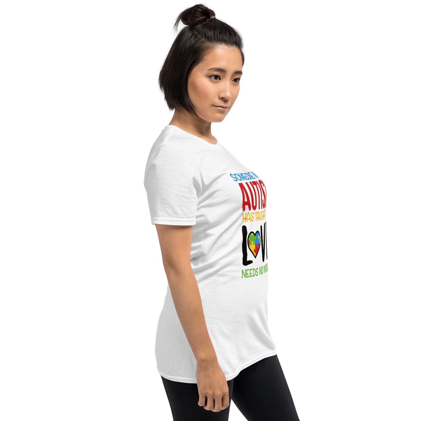 Short-Sleeve Unisex T-Shirt- Someone With Autism