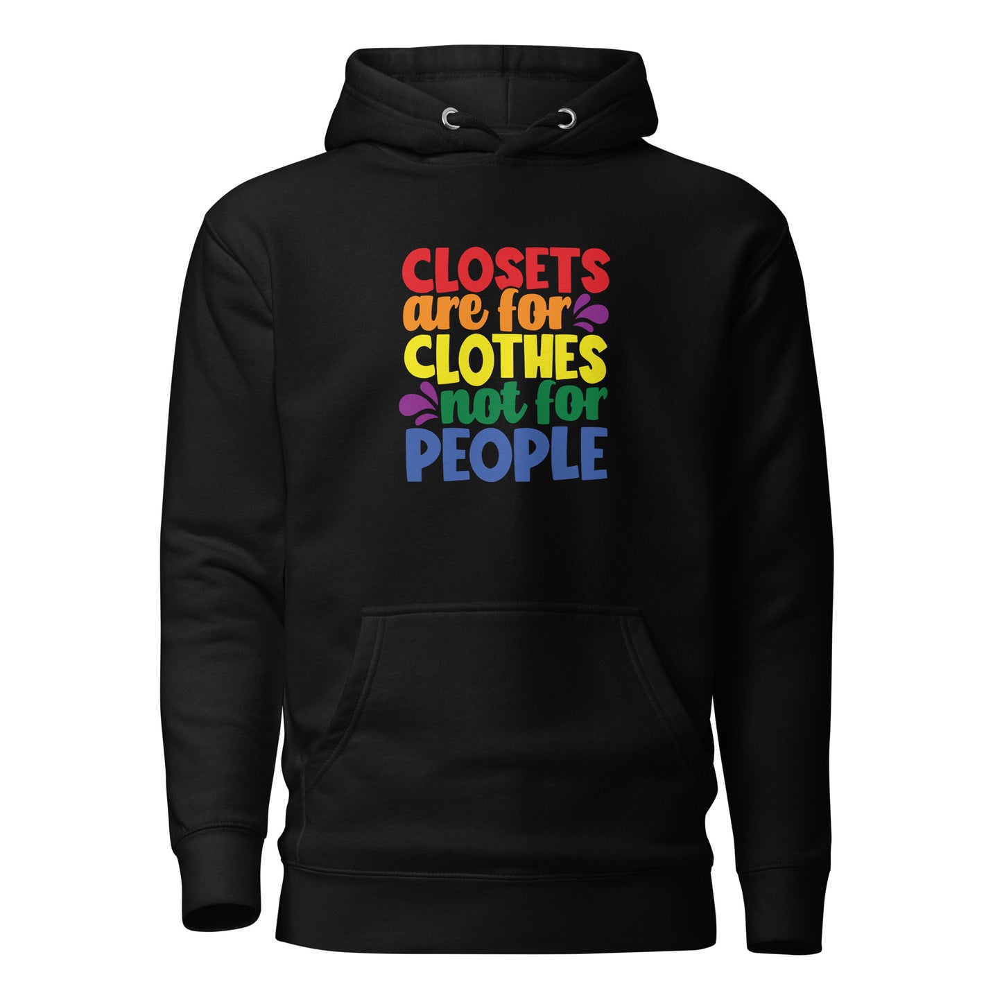 Unisex Hoodie- Closets are for clothes not for people