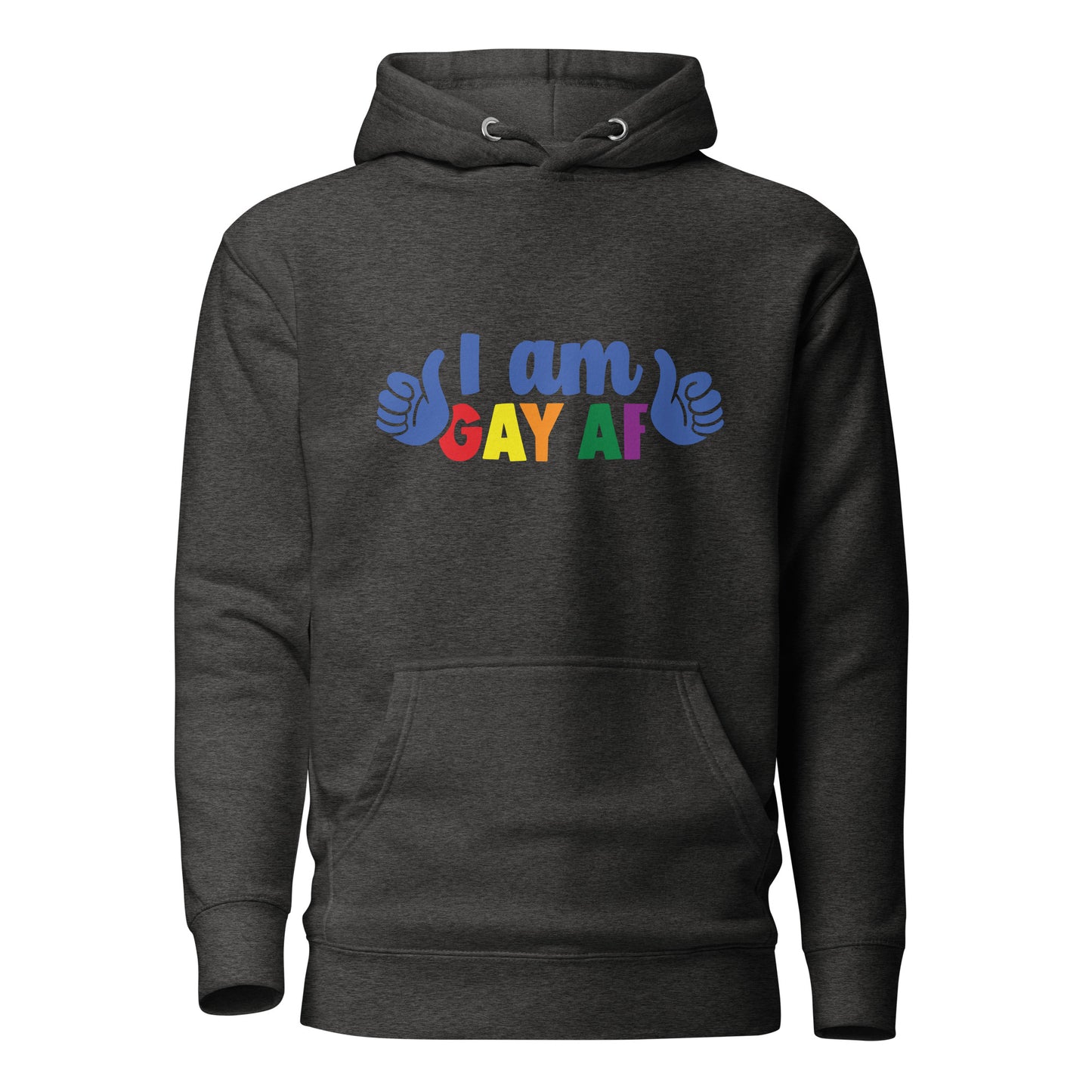 Unisex Hoodie- I am gay af