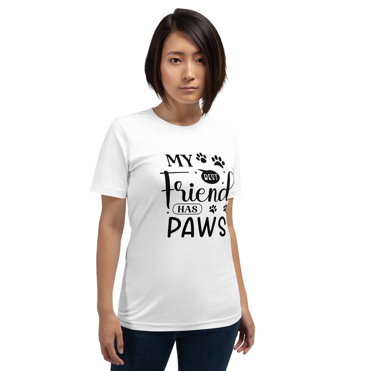 Unisex t-shirt- My Best Friend Has Paws