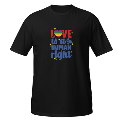 Short-Sleeve Unisex T-Shirt- Love is a human right