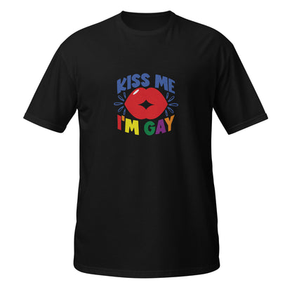 Short-Sleeve Unisex T-Shirt- Kiss me I'm gay