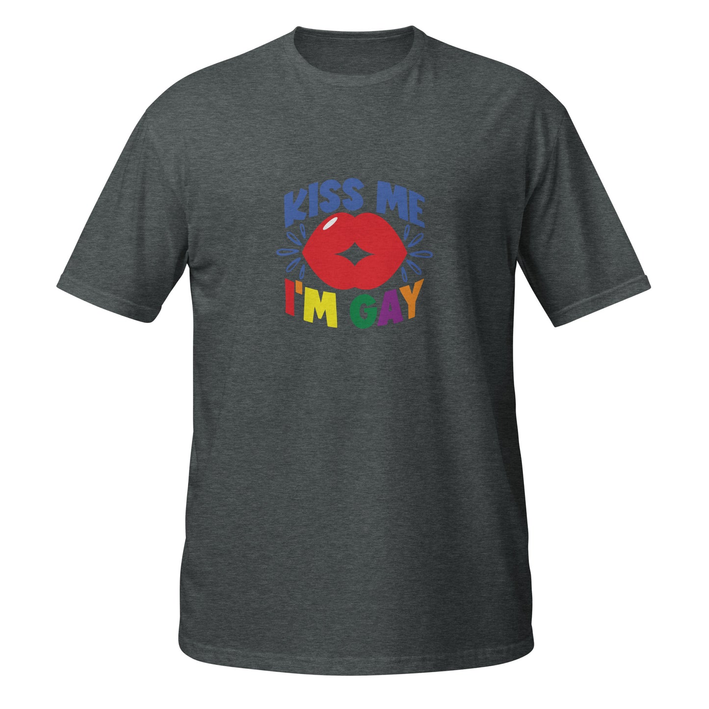 Short-Sleeve Unisex T-Shirt- Kiss me I'm gay