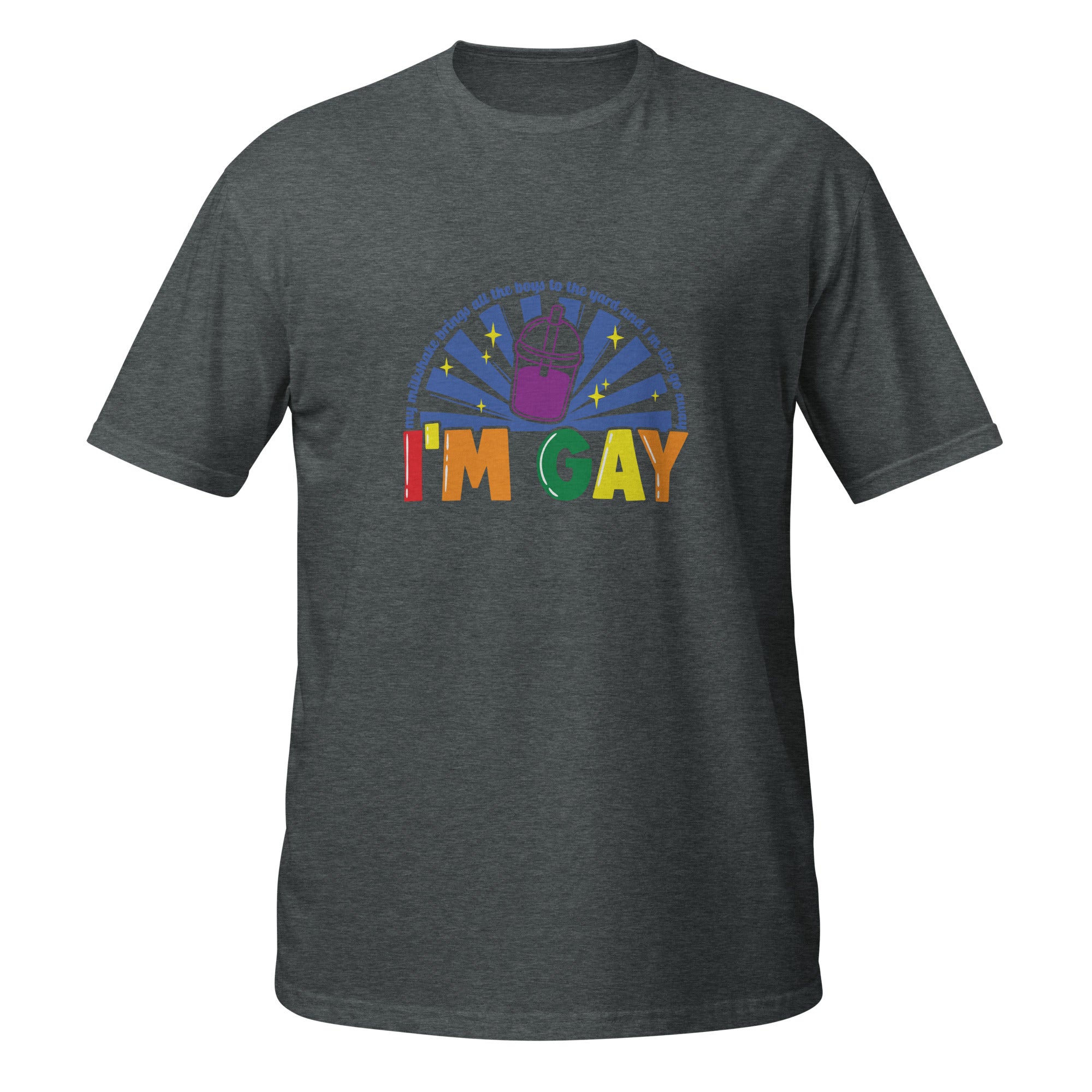 Short-Sleeve Unisex T-Shirt- I'm Gay