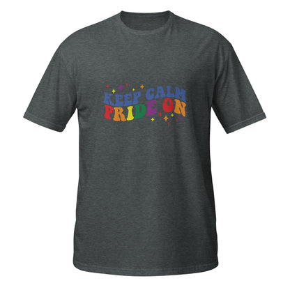 Short-Sleeve Unisex T-Shirt- Keep calm pride on