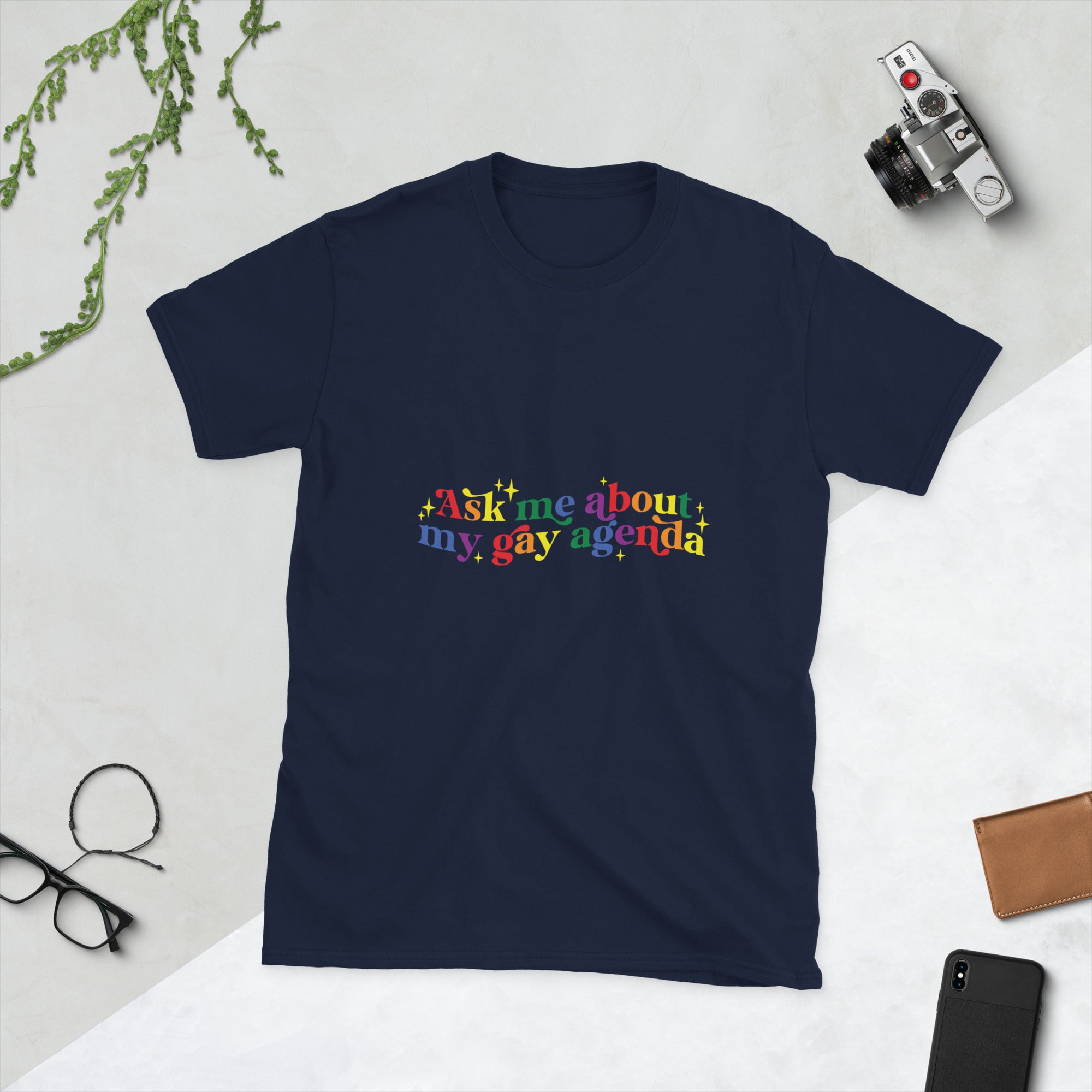 Short-Sleeve Unisex T-Shirt- Ask me about my gay agenda