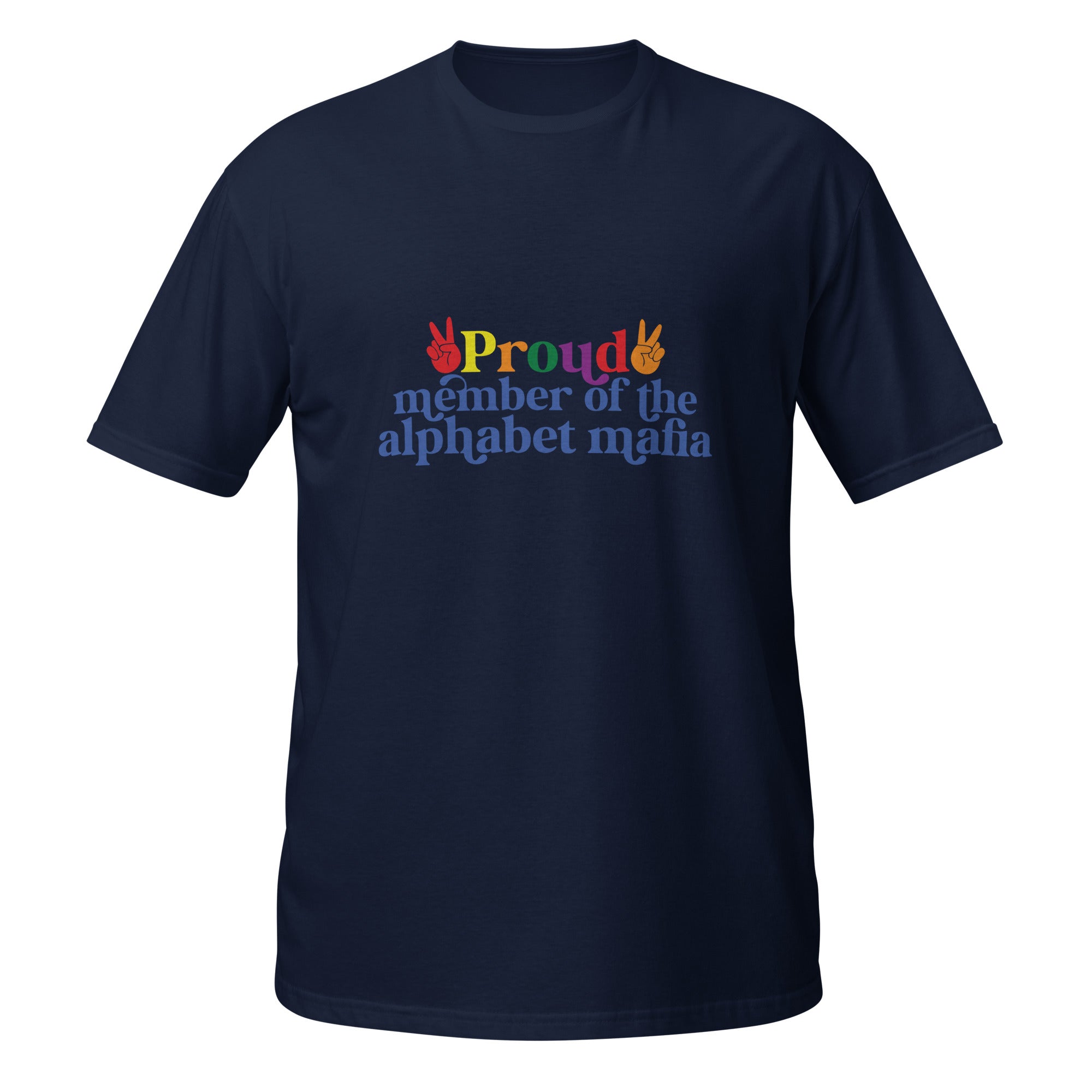 Short-Sleeve Unisex T-Shirt- Proud member of the alphabet mafia