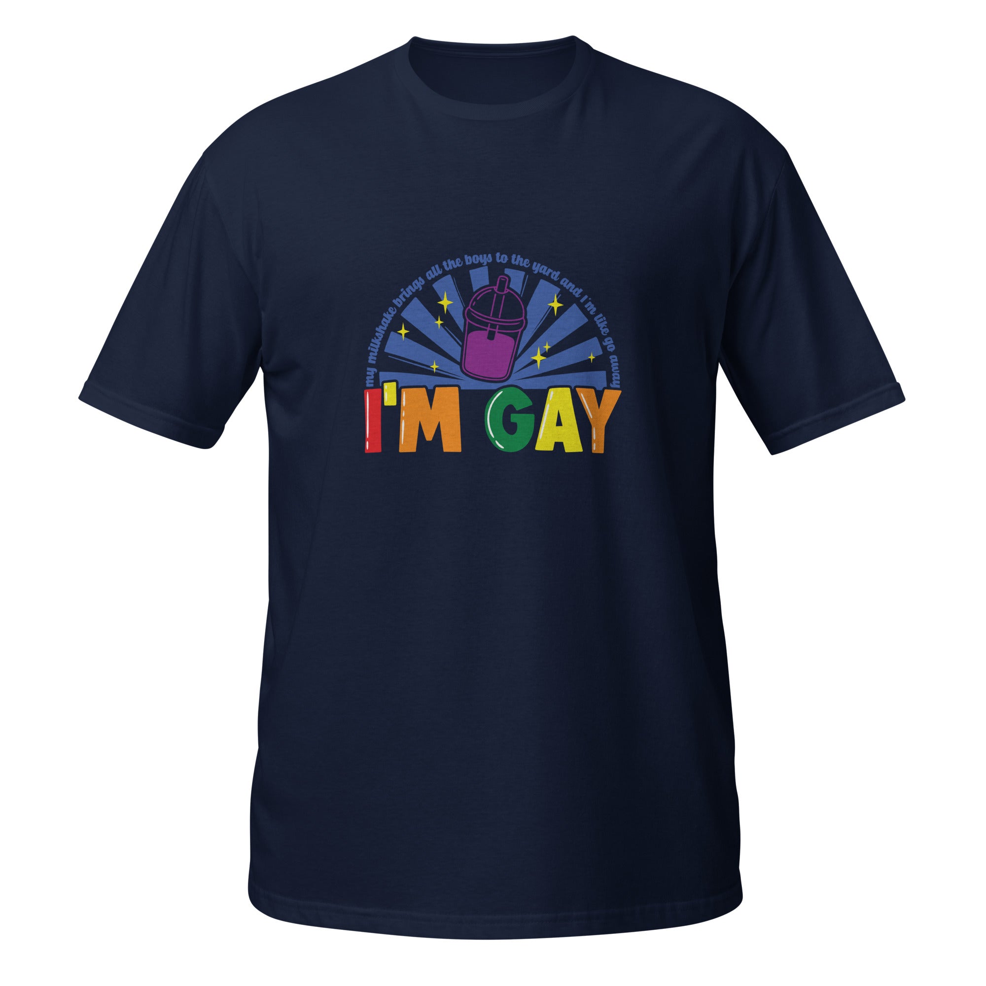 Short-Sleeve Unisex T-Shirt- I'm Gay