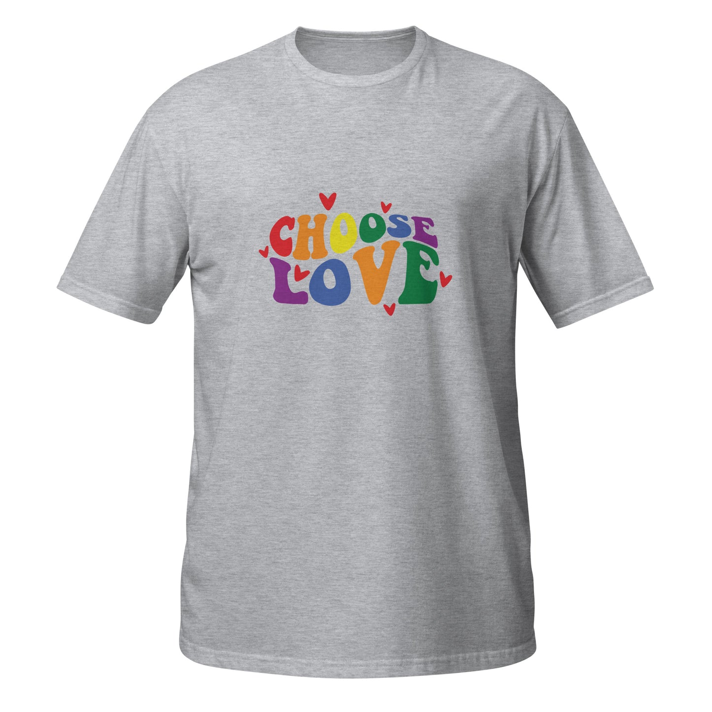 Short-Sleeve Unisex T-Shirt- Choose love
