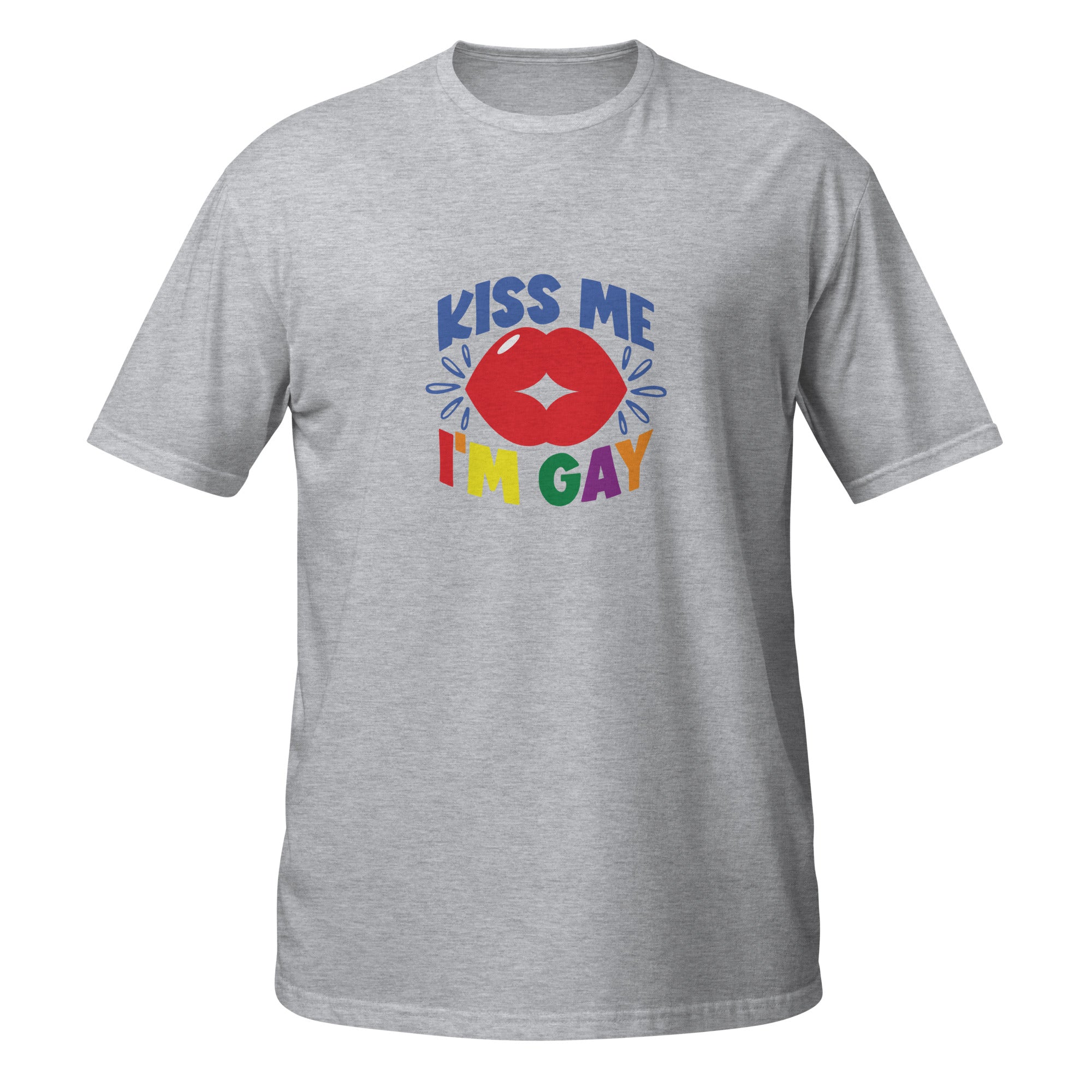 Short-Sleeve Unisex T-Shirt- Kiss me I'm gay