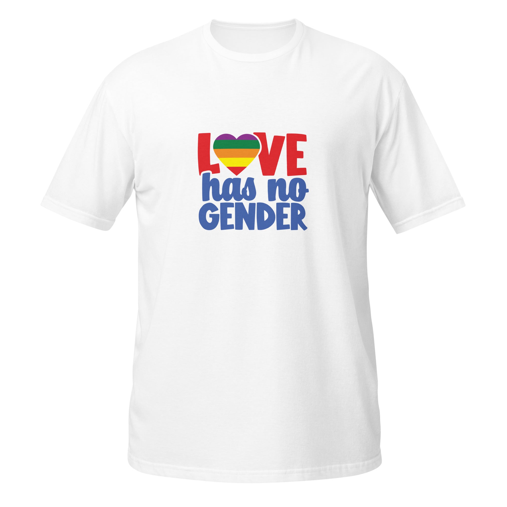 Short-Sleeve Unisex T-Shirt- Love has no gender