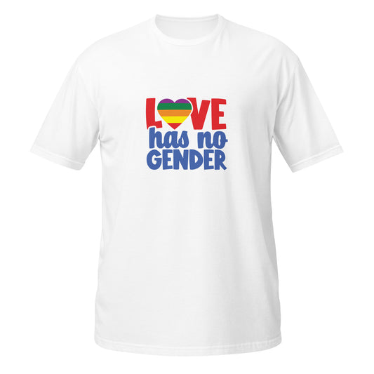 Short-Sleeve Unisex T-Shirt- Love has no gender