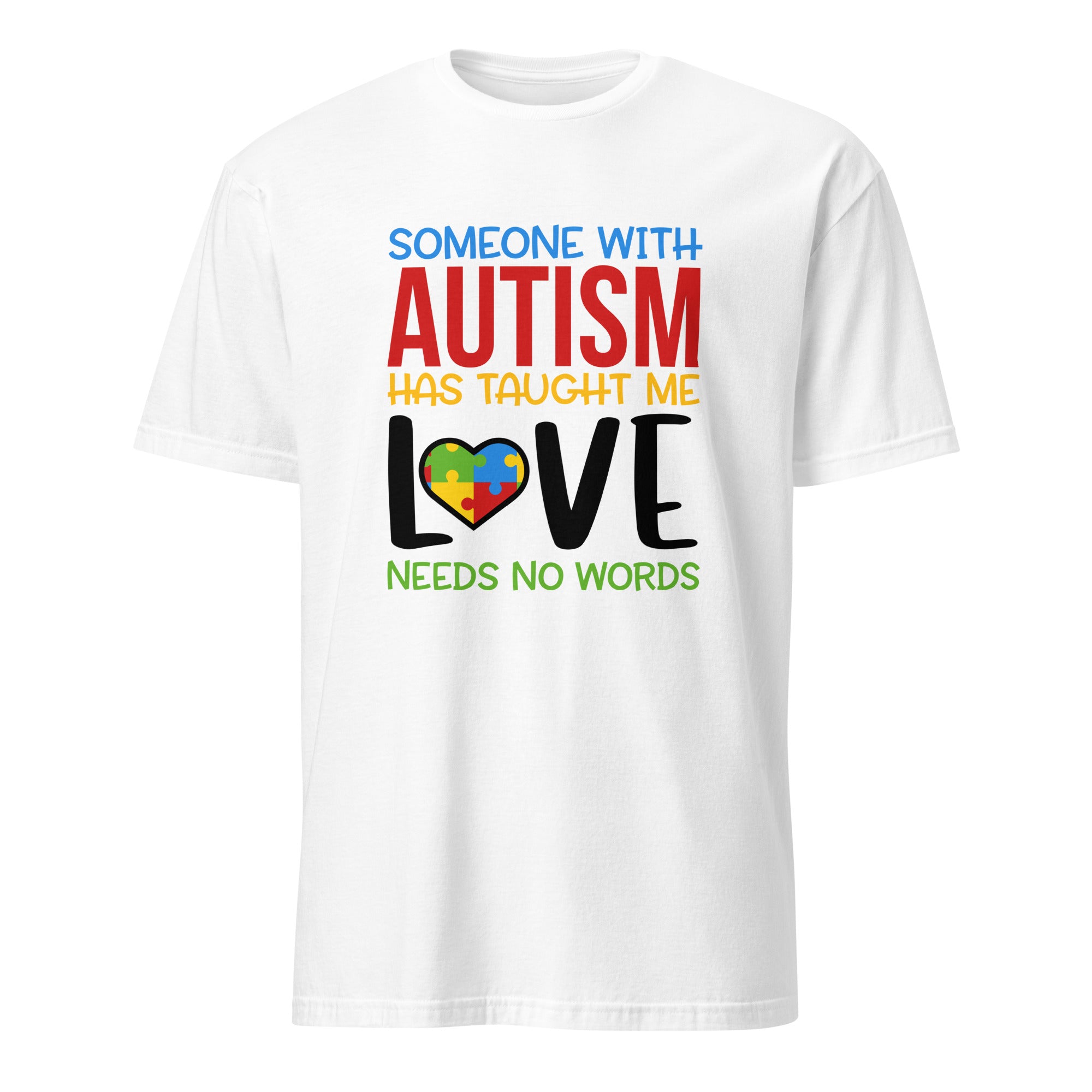 Short-Sleeve Unisex T-Shirt- Someone With Autism