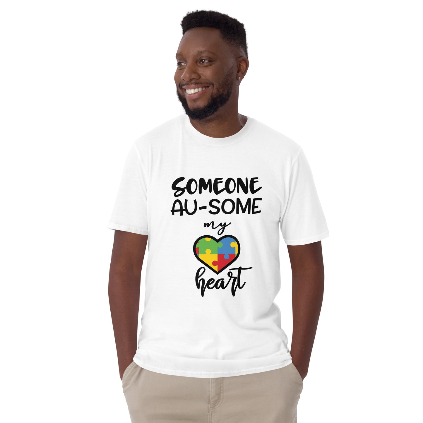 Short-Sleeve Unisex T-Shirt- Someone ausome has my heart