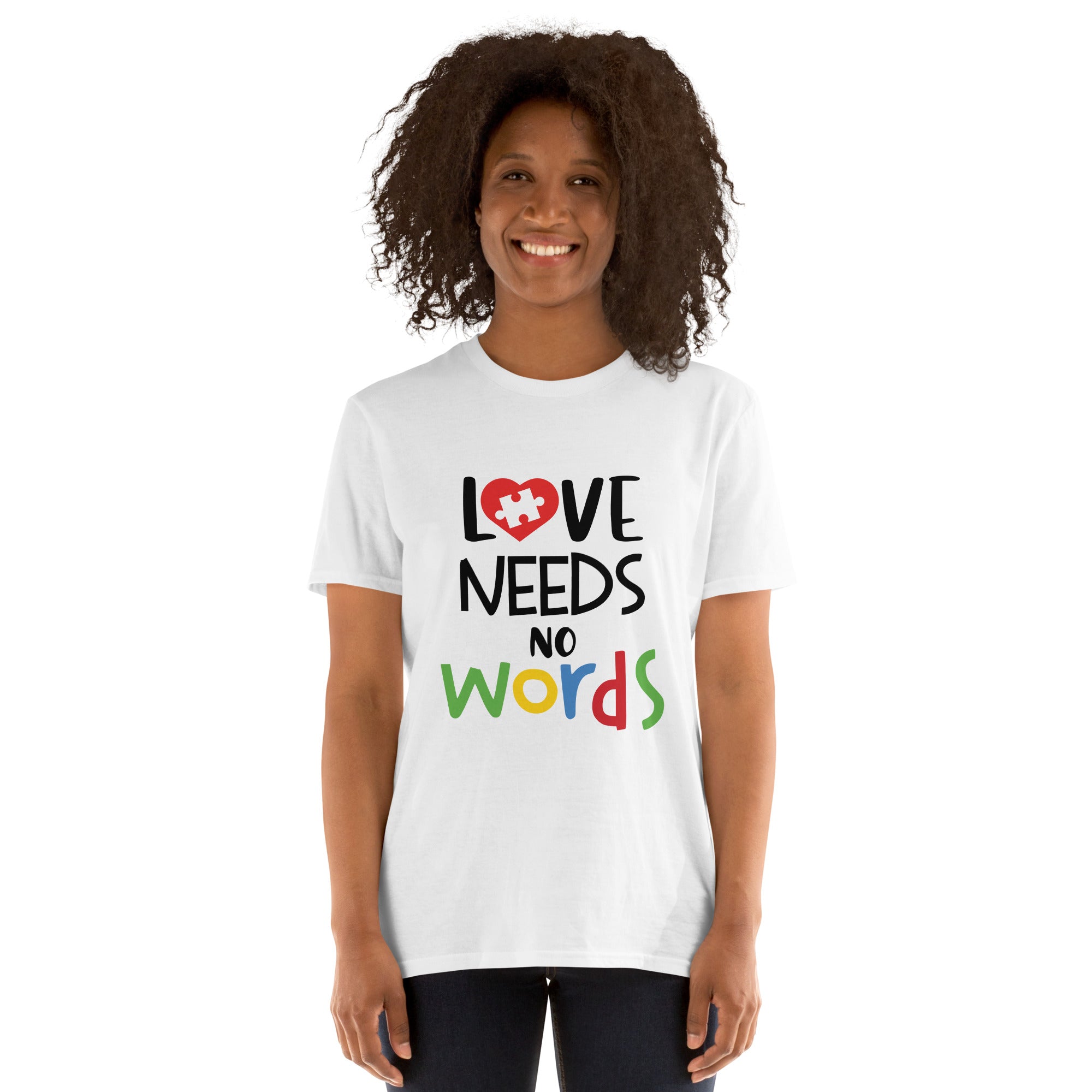 Short-Sleeve Unisex T-Shirt- Love needs no words