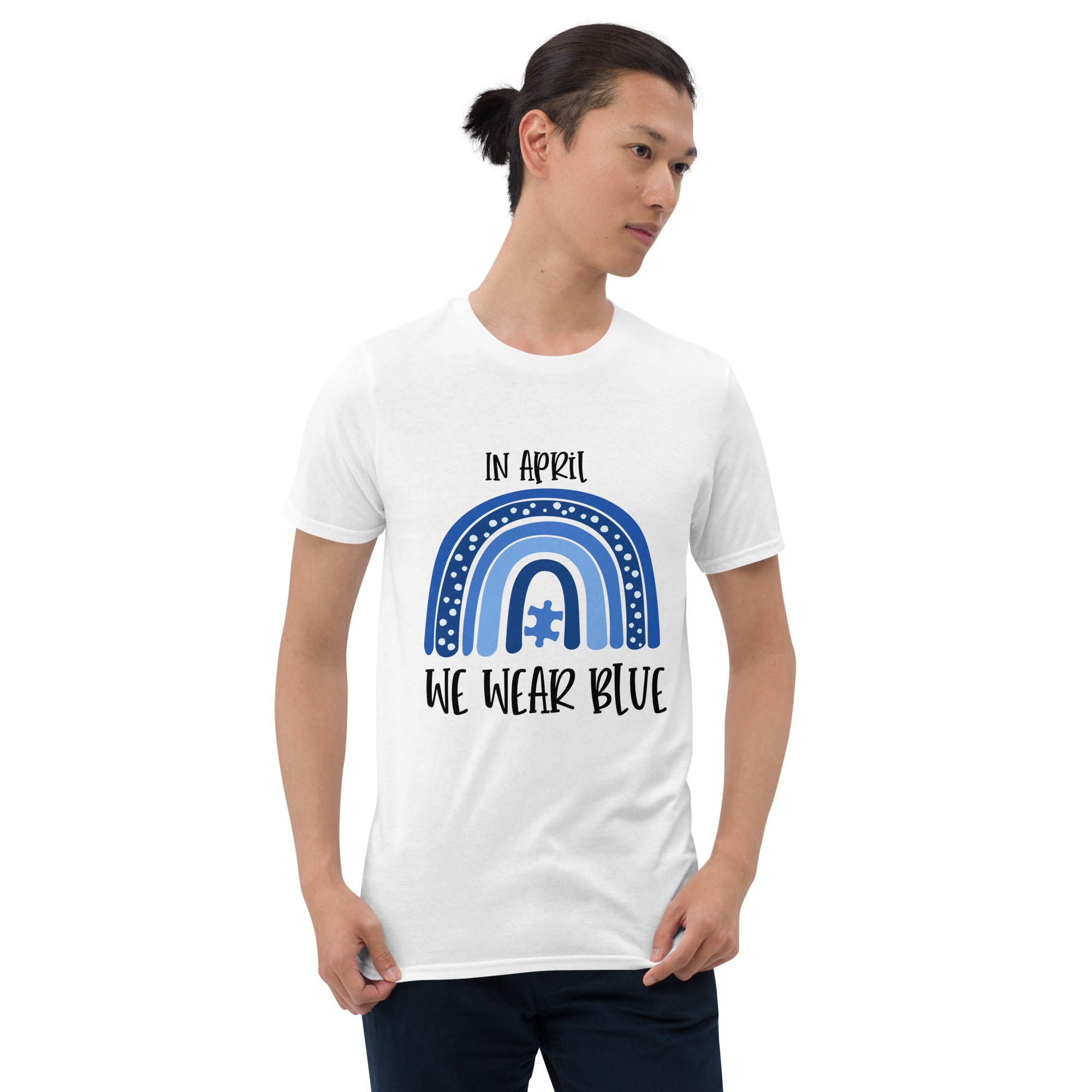 Short-Sleeve Unisex T-Shirt- In April  We Wear Blue