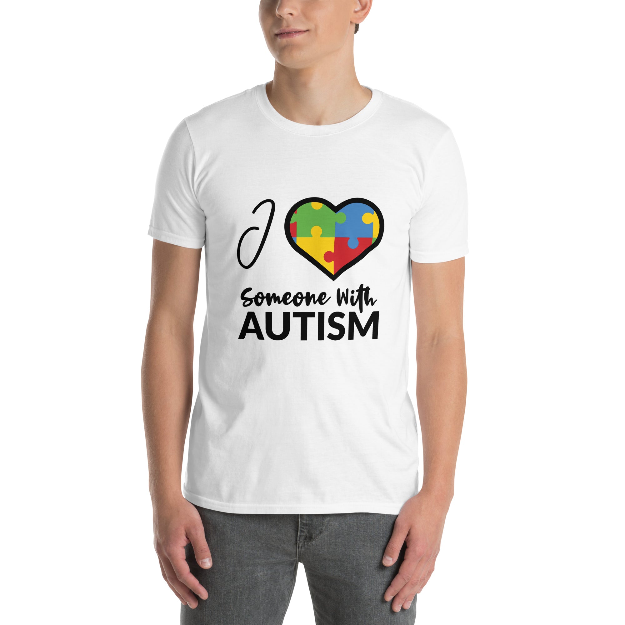 Short-Sleeve Unisex T-Shirt- I Love Someone With Autism