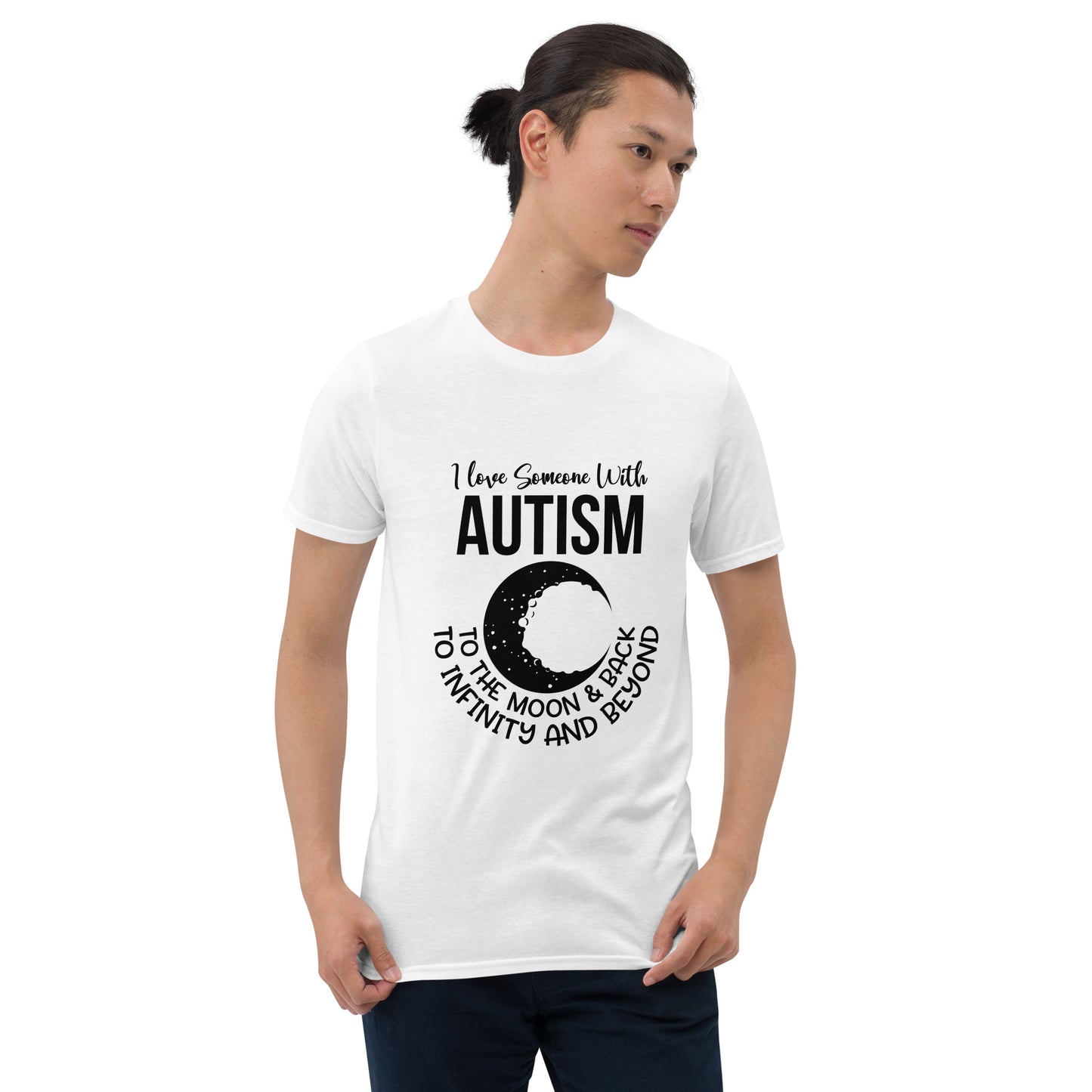 Short-Sleeve Unisex T-Shirt- I Love Someone With Autism