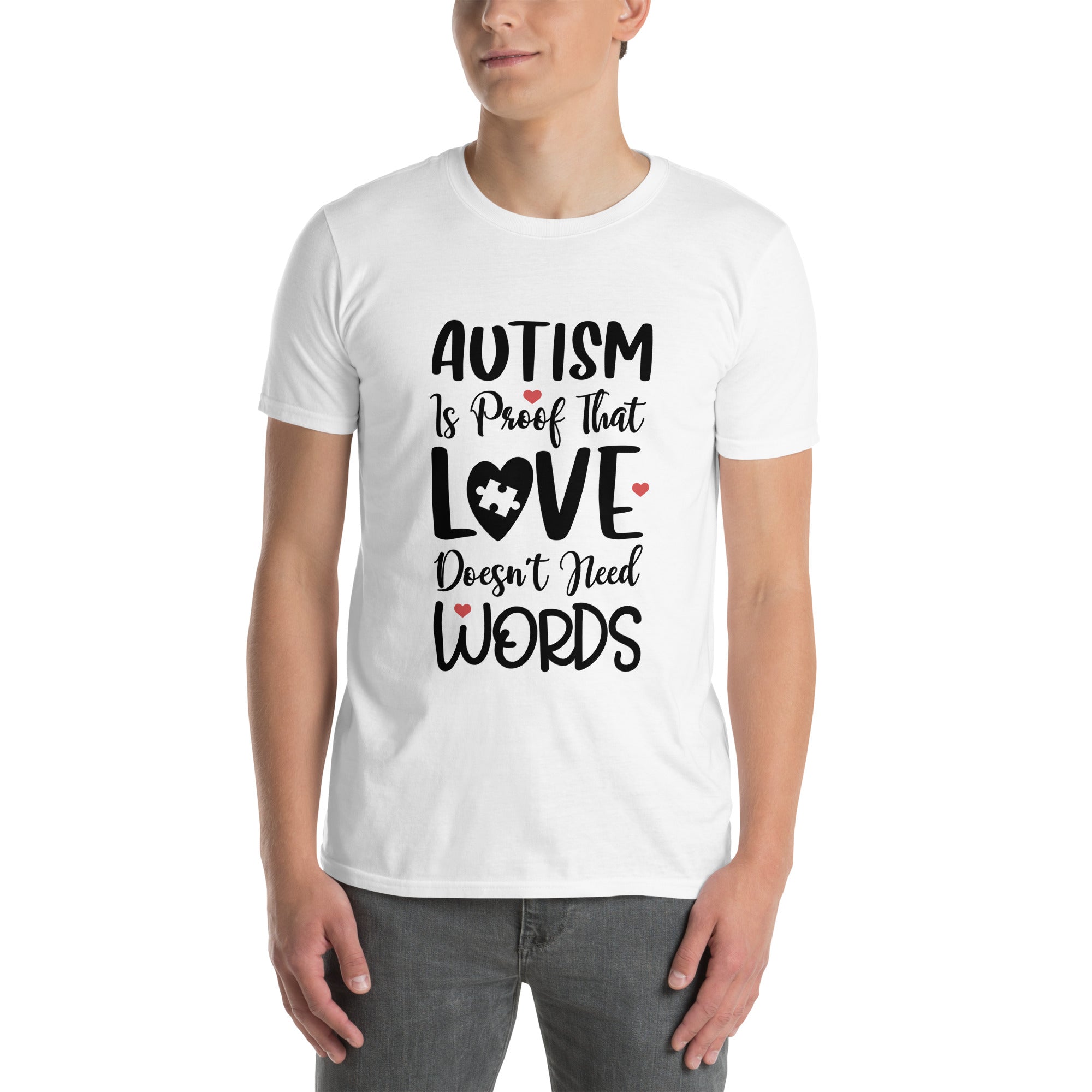 Short-Sleeve Unisex T-Shirt- Autism is proof