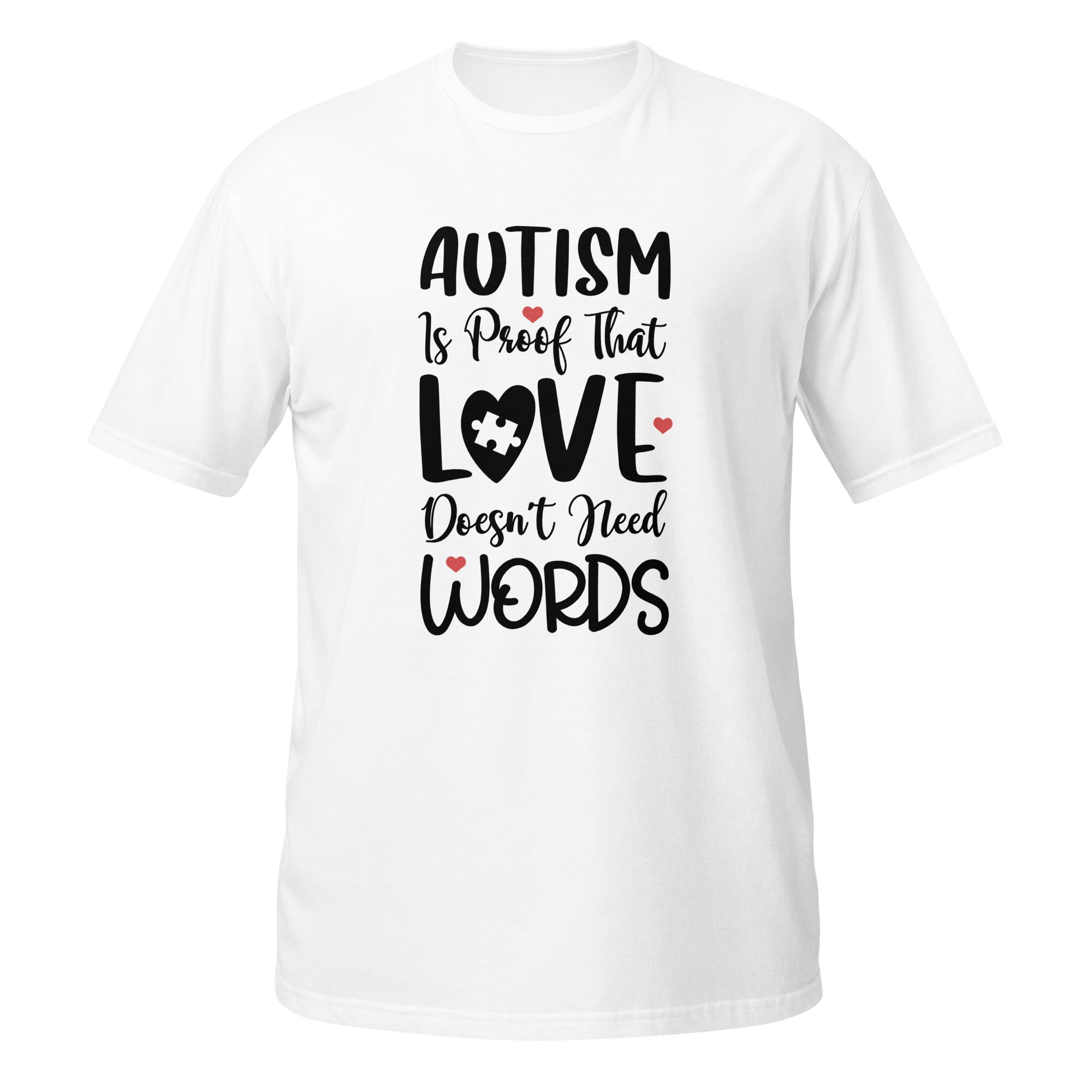 Short-Sleeve Unisex T-Shirt- Autism is proof