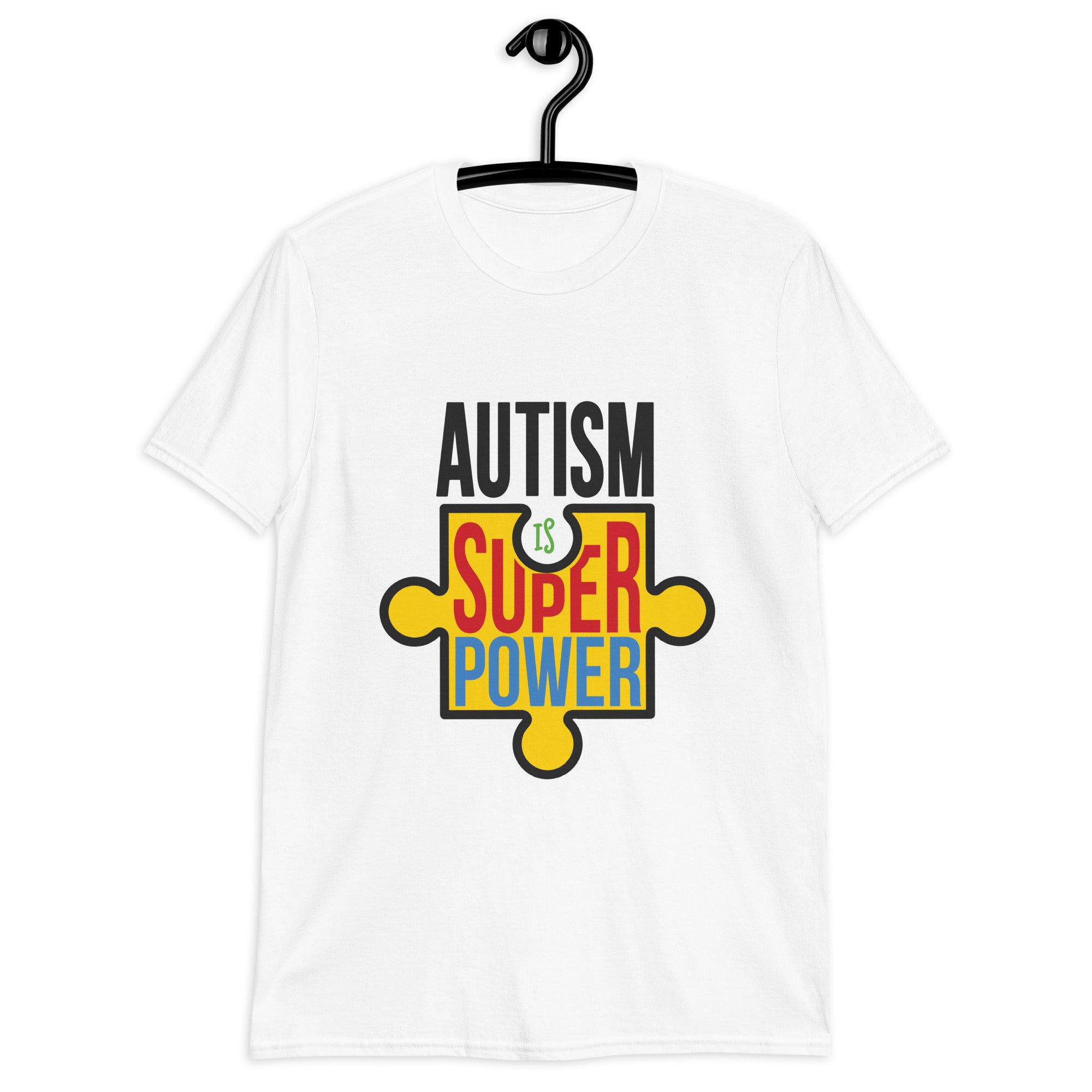 Short-Sleeve Unisex T-Shirt- Autism is my superpower