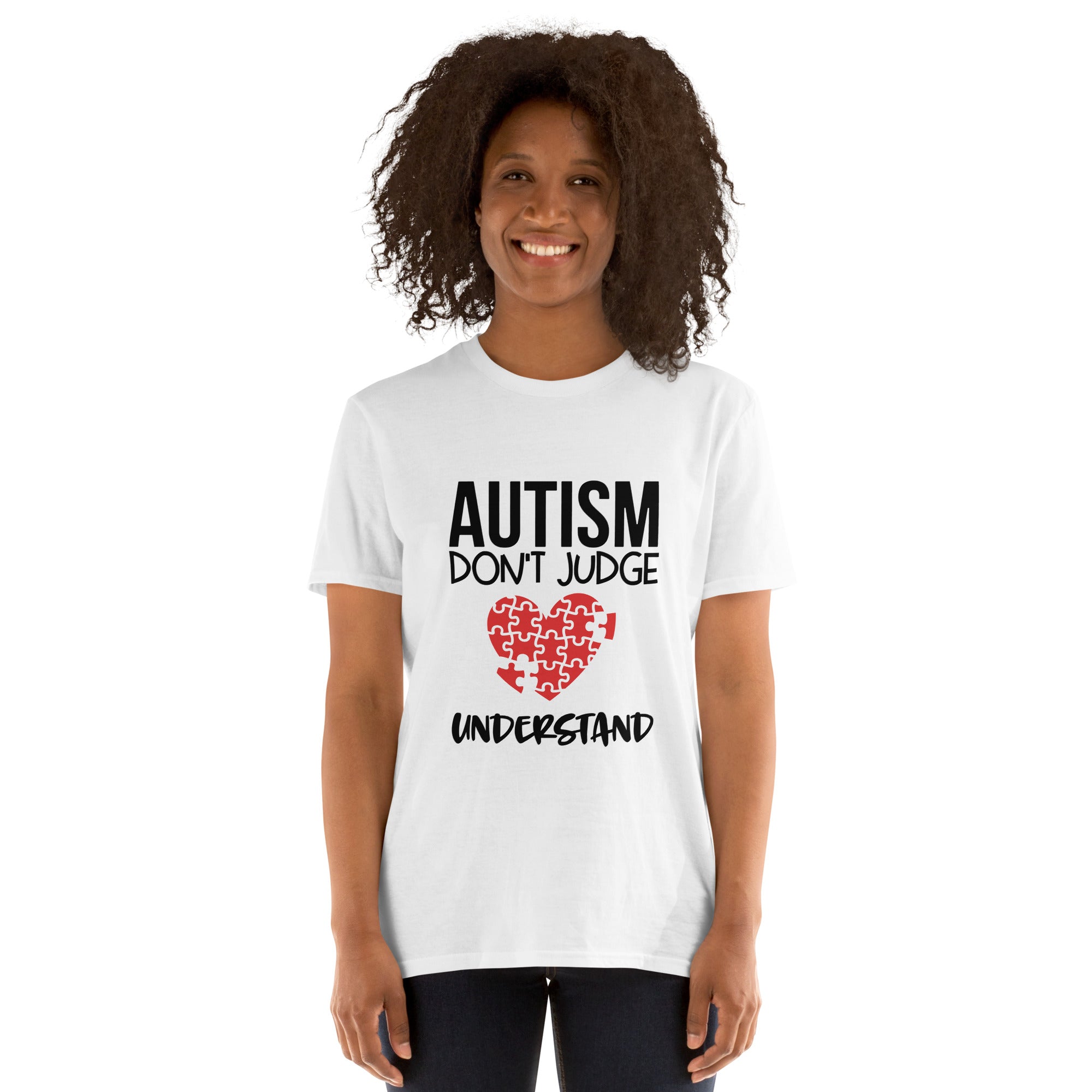 Short-Sleeve Unisex T-Shirt- Autism don t judge understand