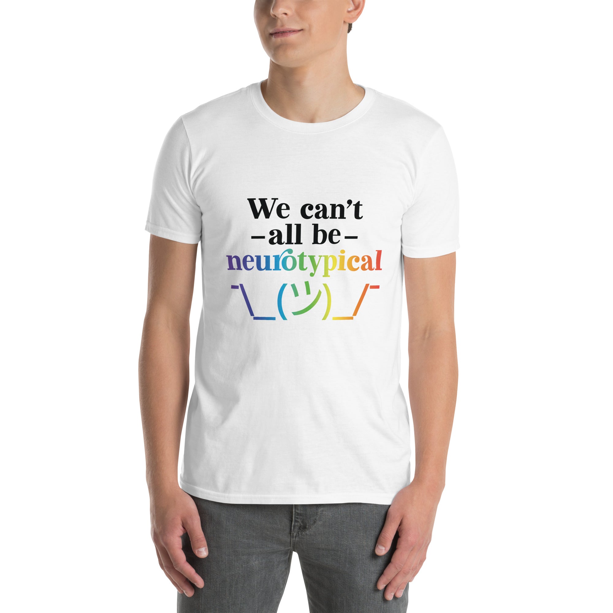 Short-Sleeve Unisex T-Shirt- ADHD- We Cant All Be Neurotypical