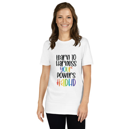 Short-Sleeve Unisex T-Shirt- ADHD- Learn To Harness the Power