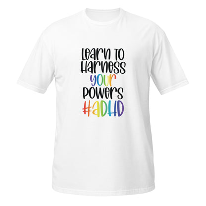 Short-Sleeve Unisex T-Shirt- ADHD- Learn To Harness the Power