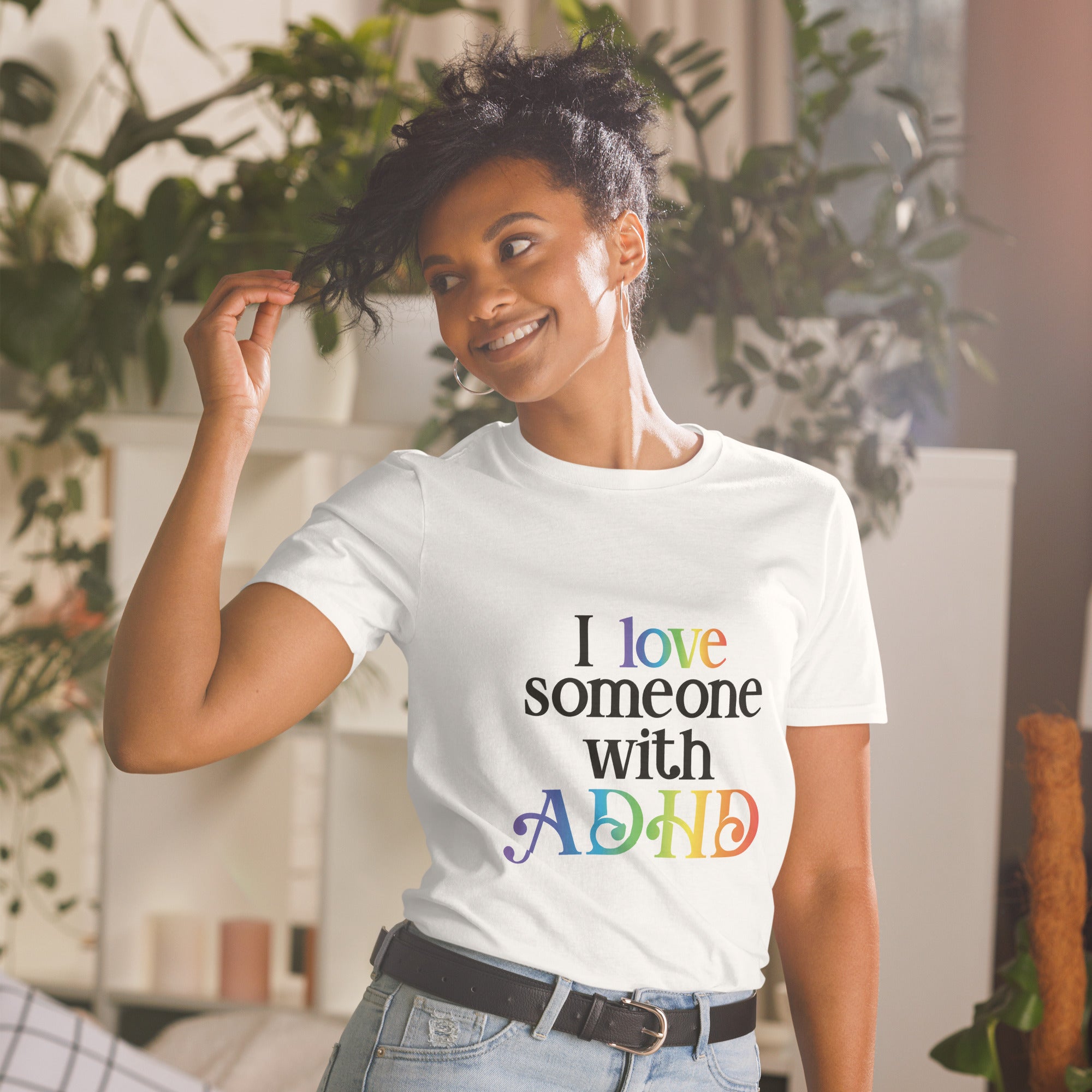 Short-Sleeve Unisex T-Shirt- ADHD- I Love Someone With ADHD