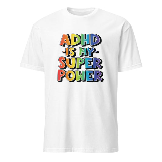Short-Sleeve Unisex T-Shirt- ADHD- SuperPower