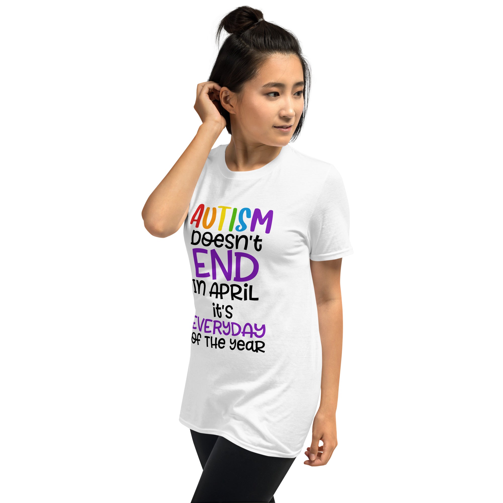 Short-Sleeve Unisex T-Shirt- Autism doesn t end in april