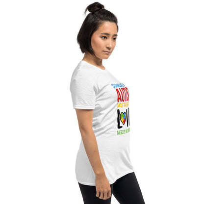 Short-Sleeve Unisex T-Shirt- Someone With Autism