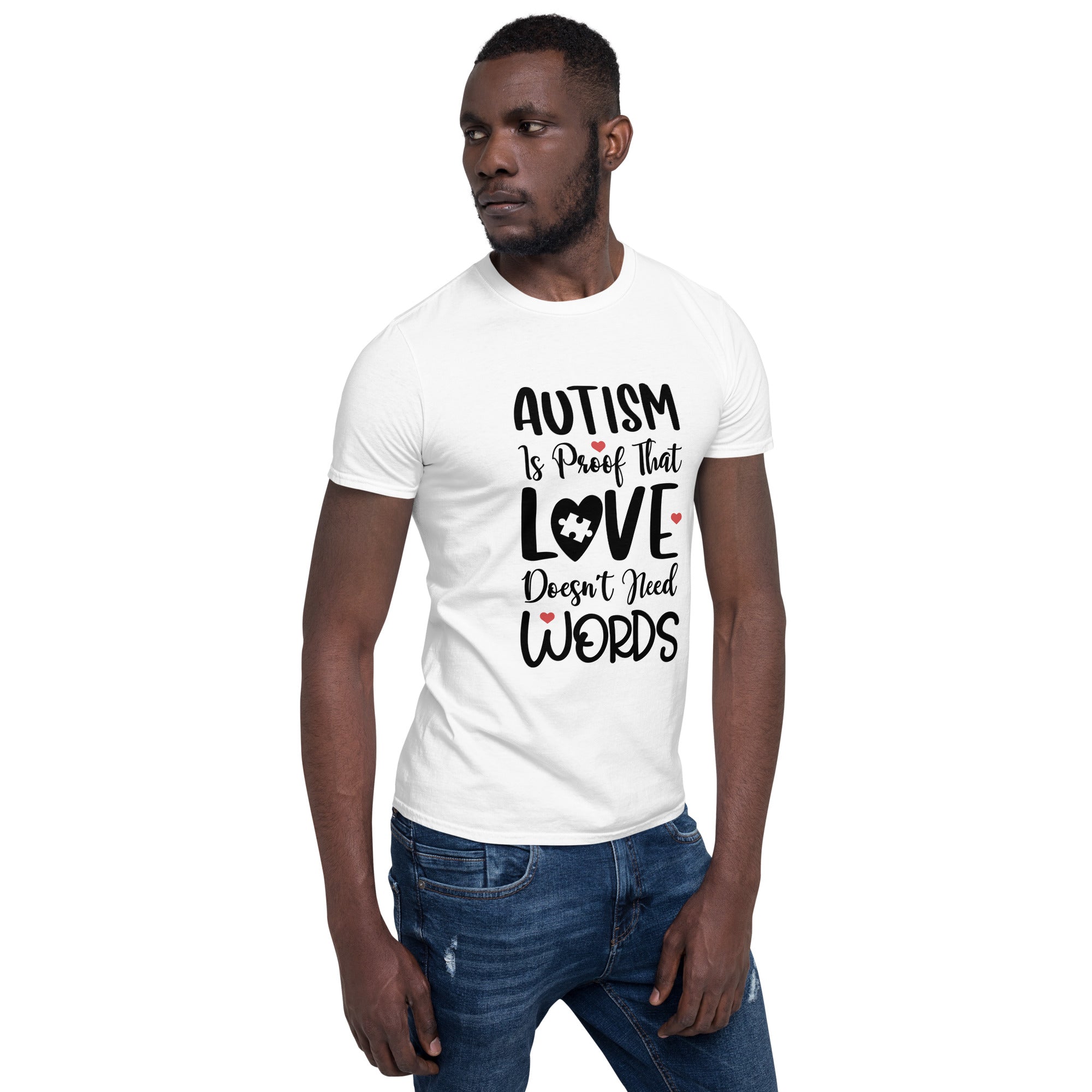 Short-Sleeve Unisex T-Shirt- Autism is proof