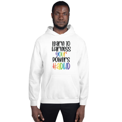 Unisex Hoodie- ADHD- Learn To Harness