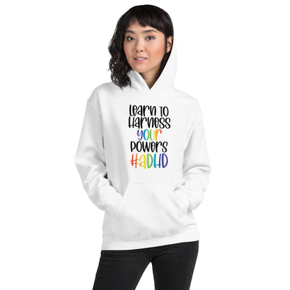 Unisex Hoodie- ADHD- Learn To Harness