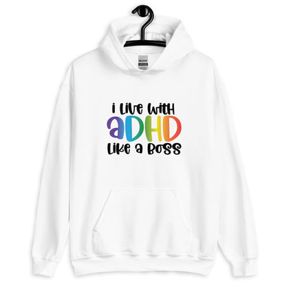 Unisex Hoodie- ADHD- Like A Boss