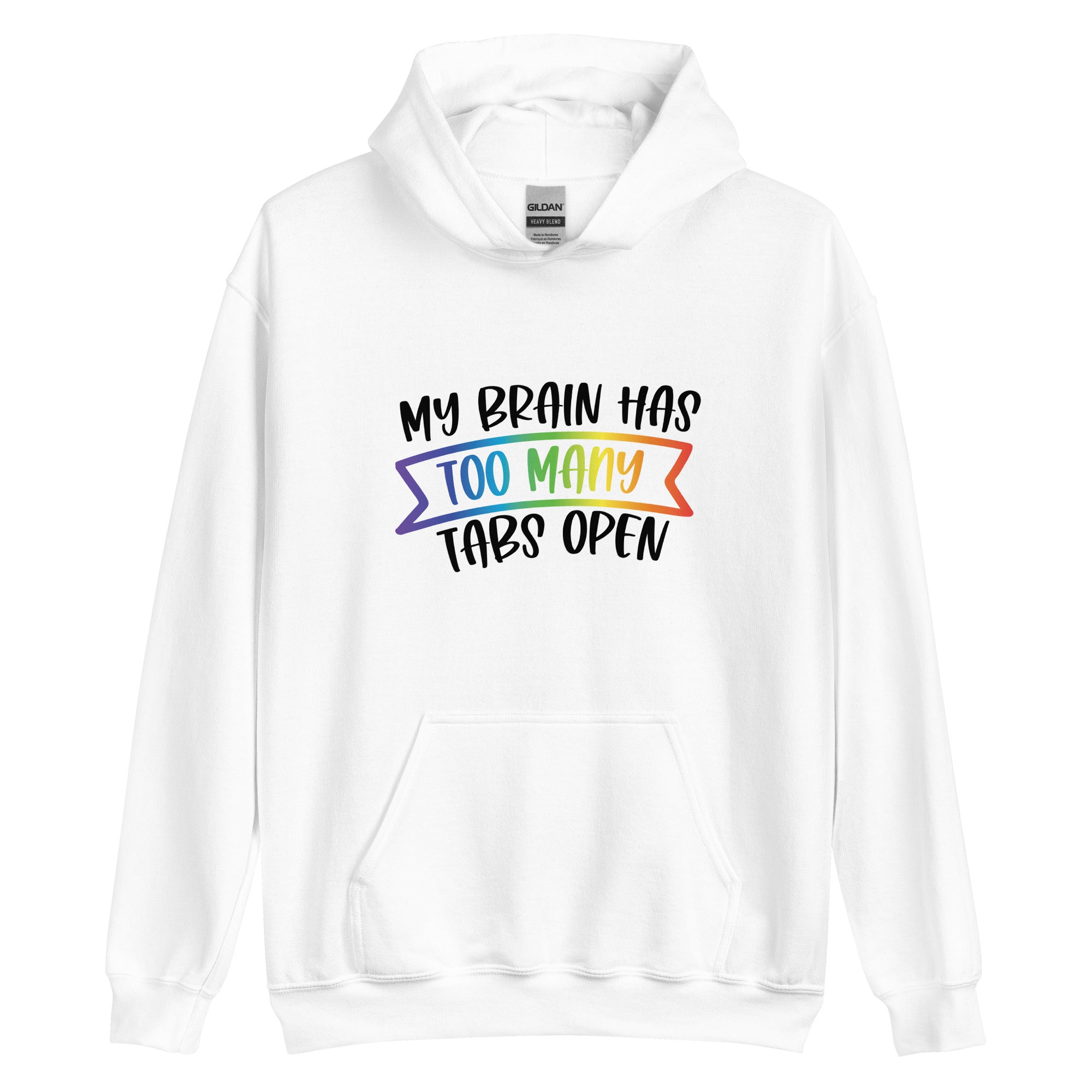 Unisex Hoodie- ADHD- Too Many Tabs