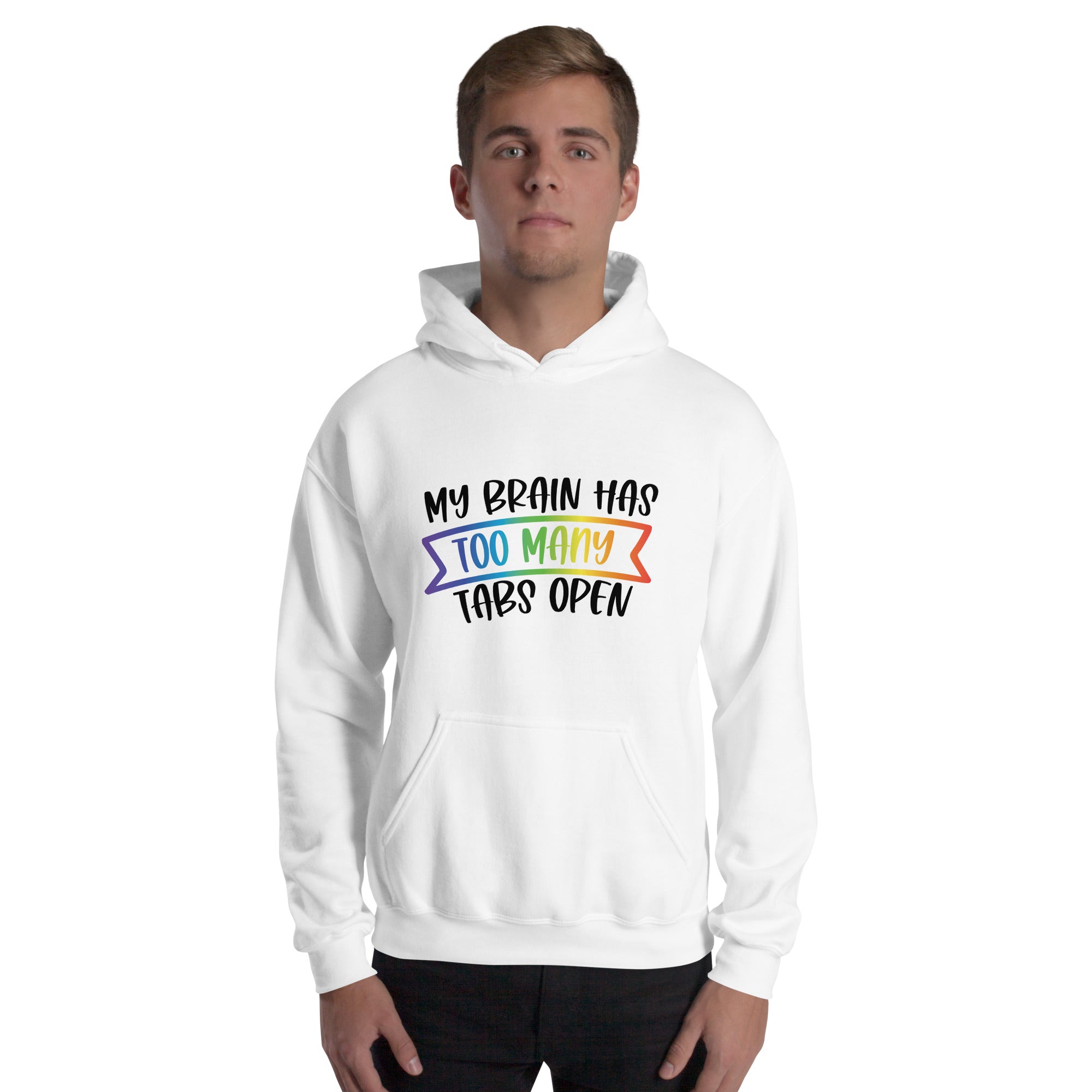 Unisex Hoodie- ADHD- Too Many Tabs