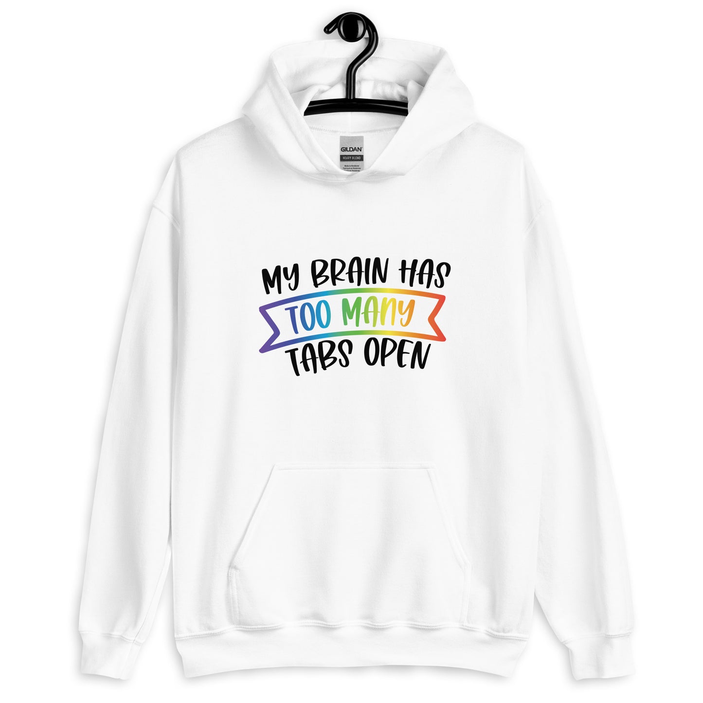 Unisex Hoodie- ADHD- Too Many Tabs