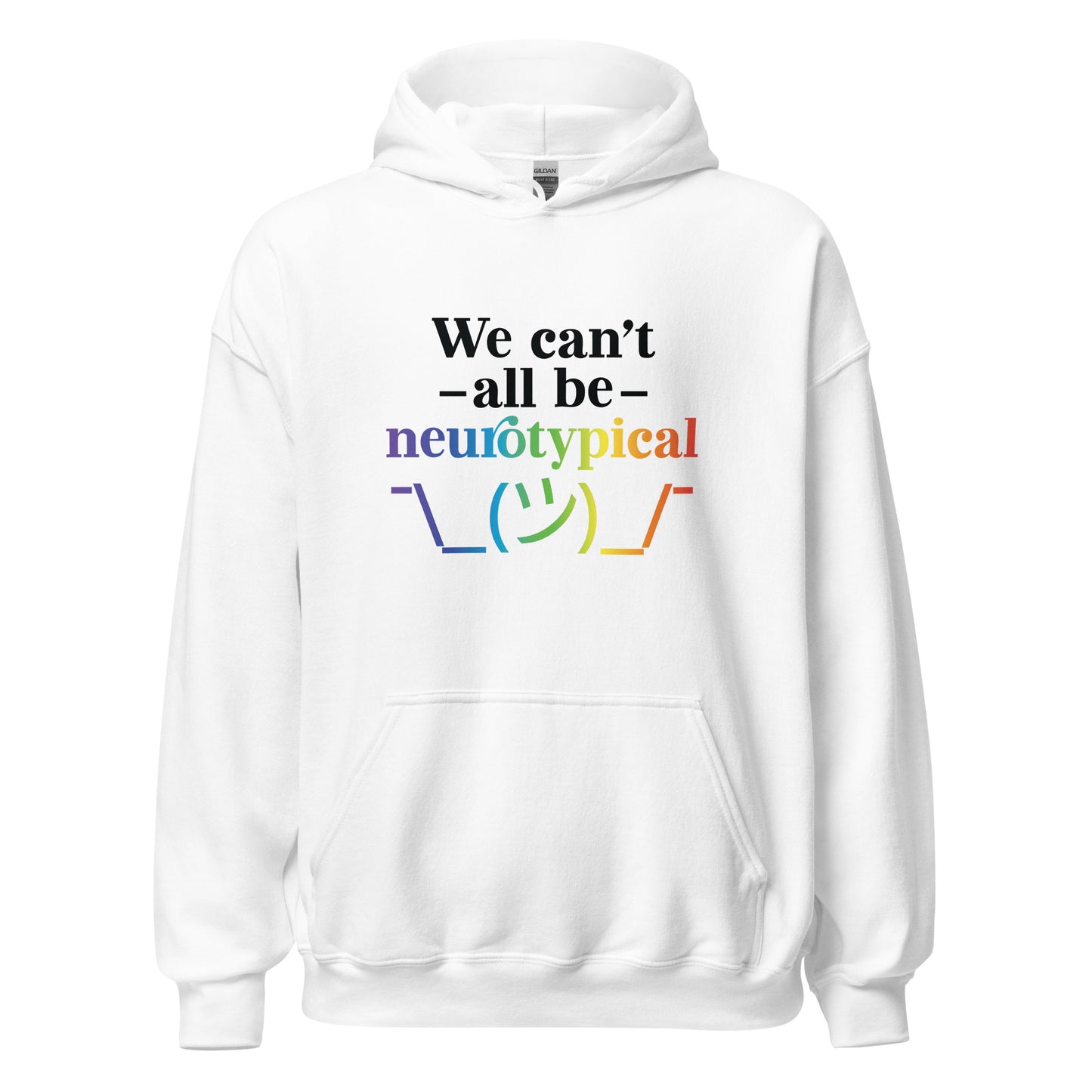 Unisex Hoodie- ADHD- We Can tAll Be Neurotypical