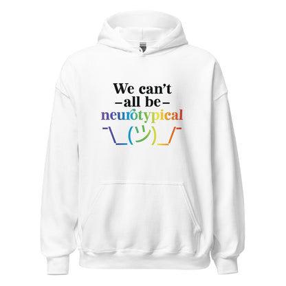 Unisex Hoodie- ADHD- We Can tAll Be Neurotypical