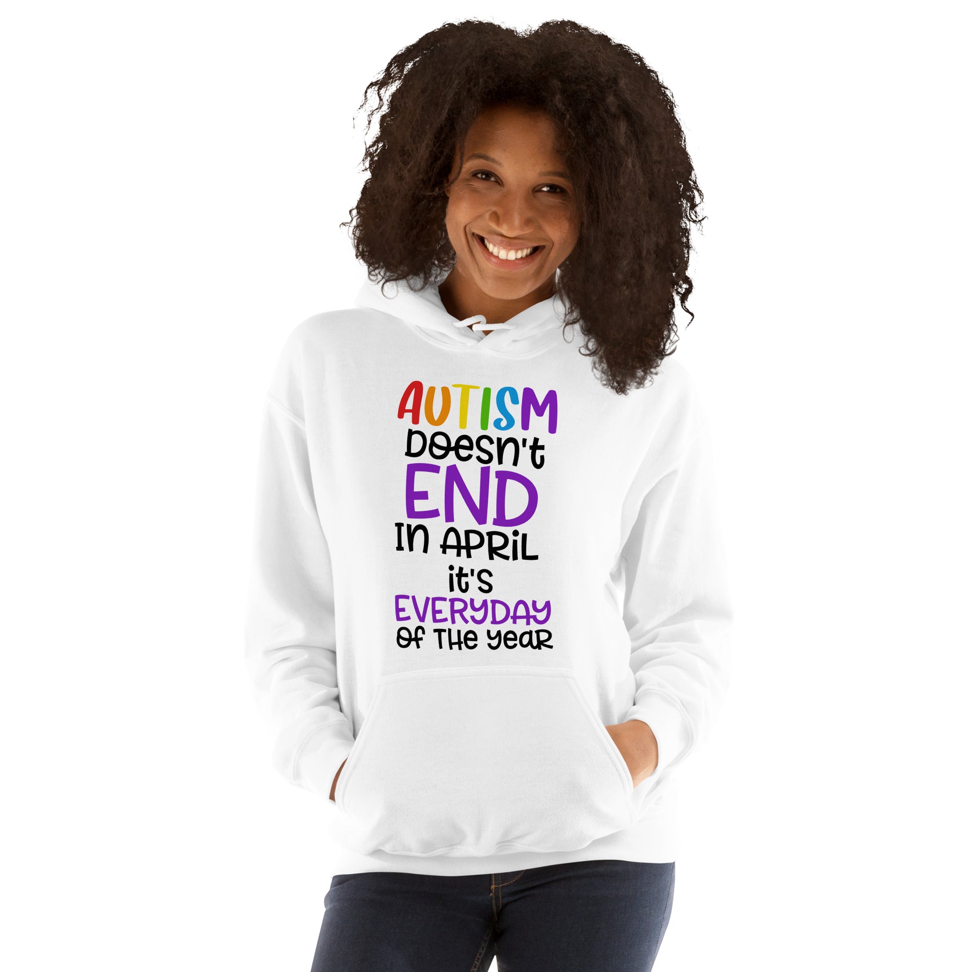 Unisex Hoodie- Autism doesn't end in april