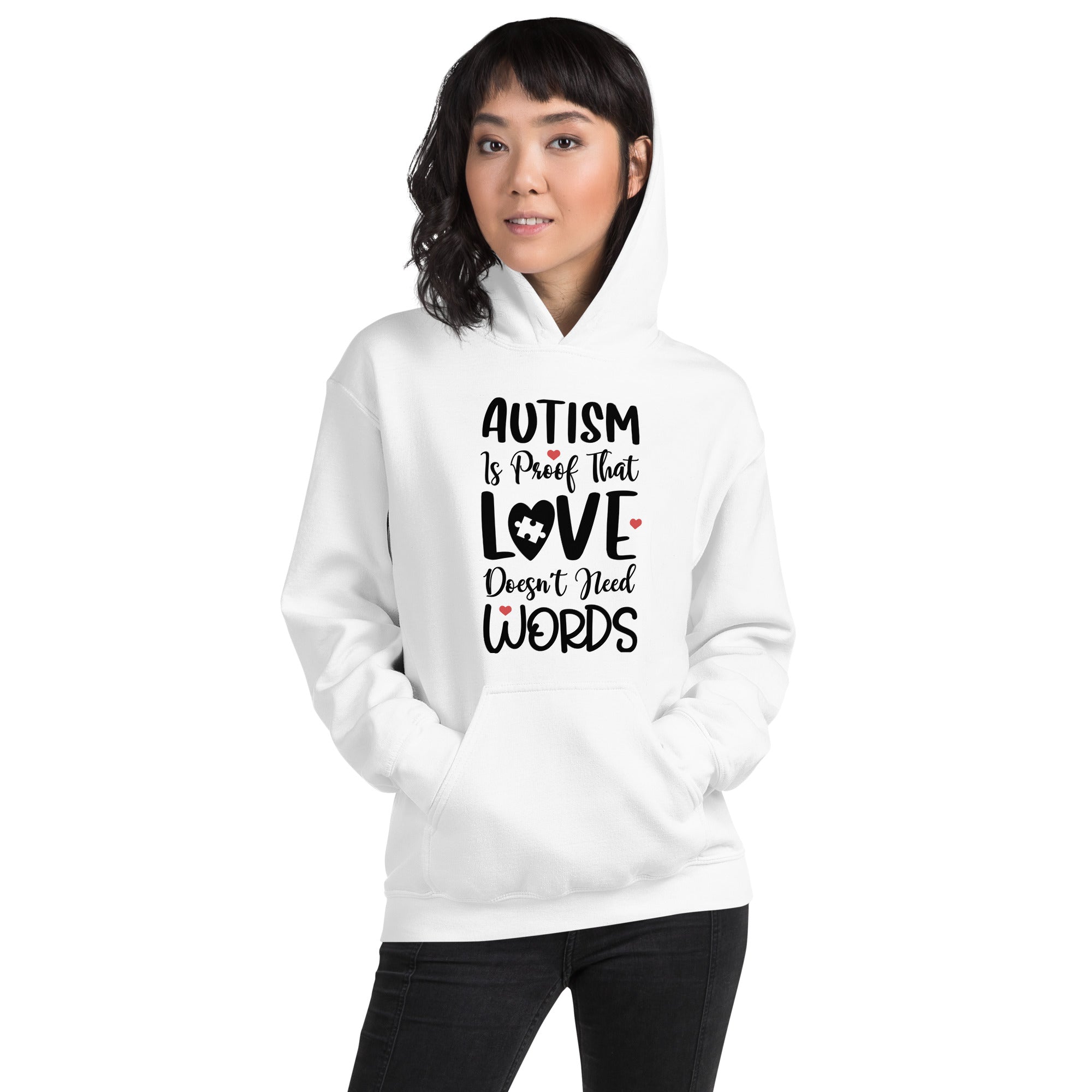 Unisex Hoodie- Autism is proof that Love love doesn't need words