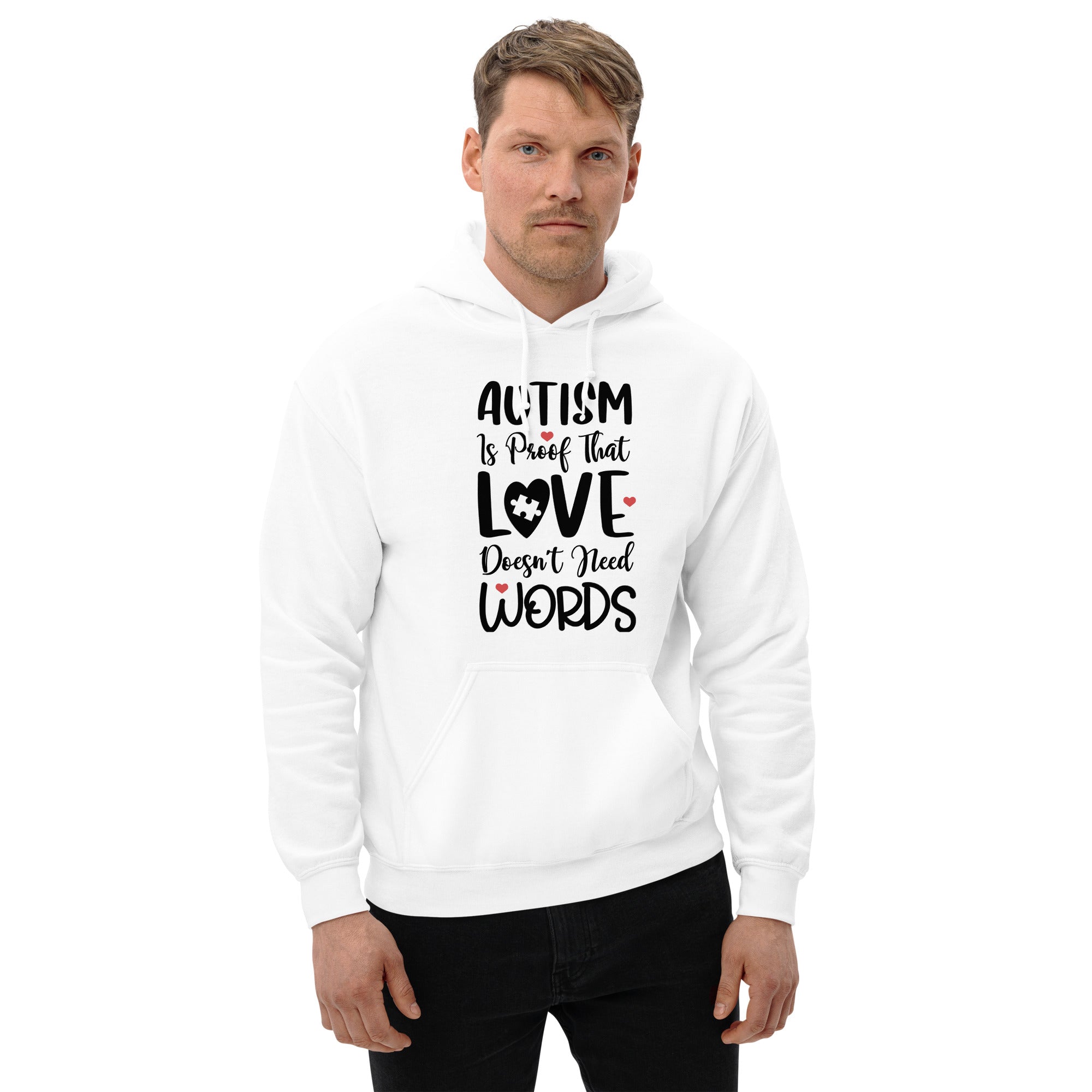 Unisex Hoodie- Autism is proof that Love love doesn't need words