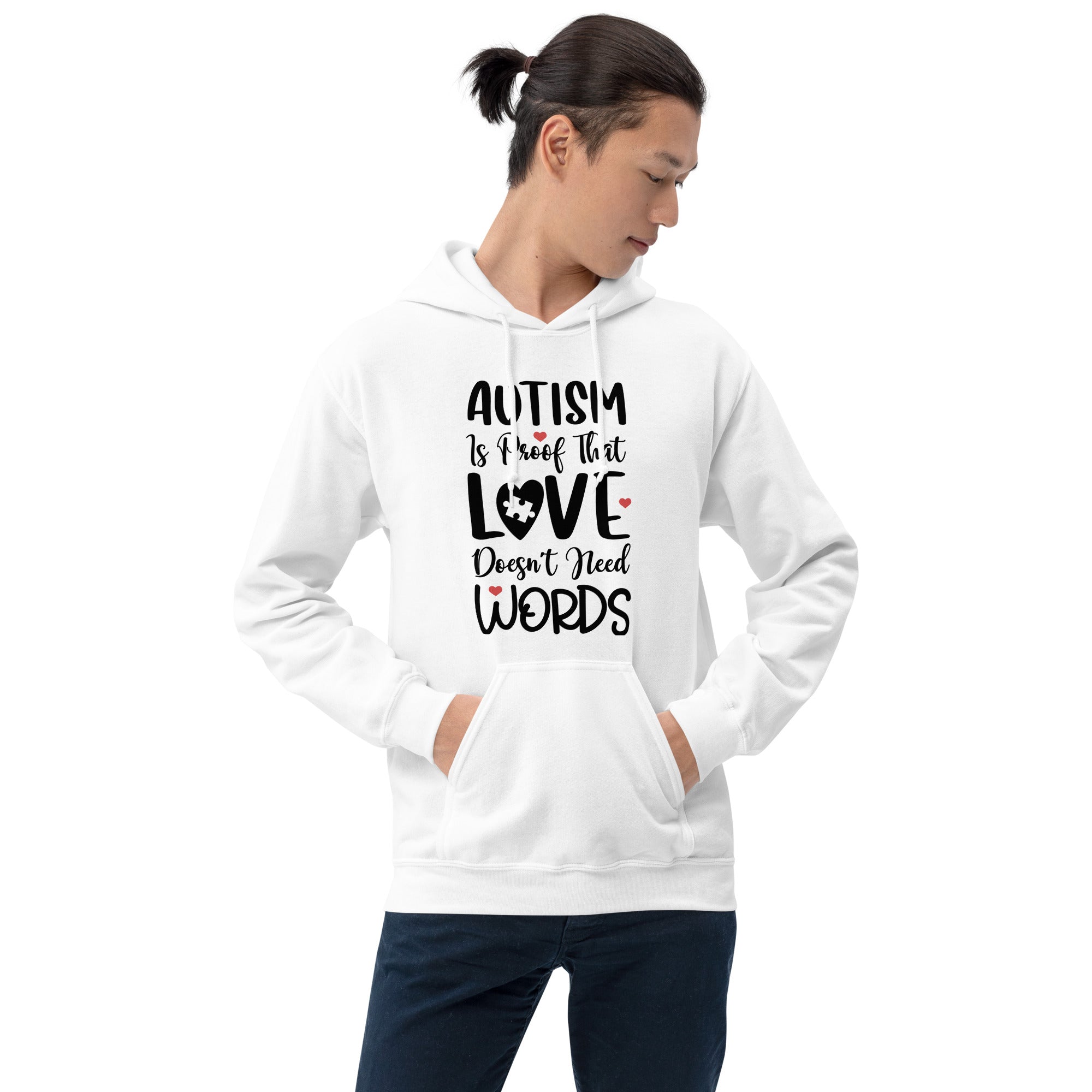 Unisex Hoodie- Autism is proof that Love love doesn't need words