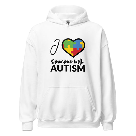 Unisex Hoodie- I Love Someone With Autism