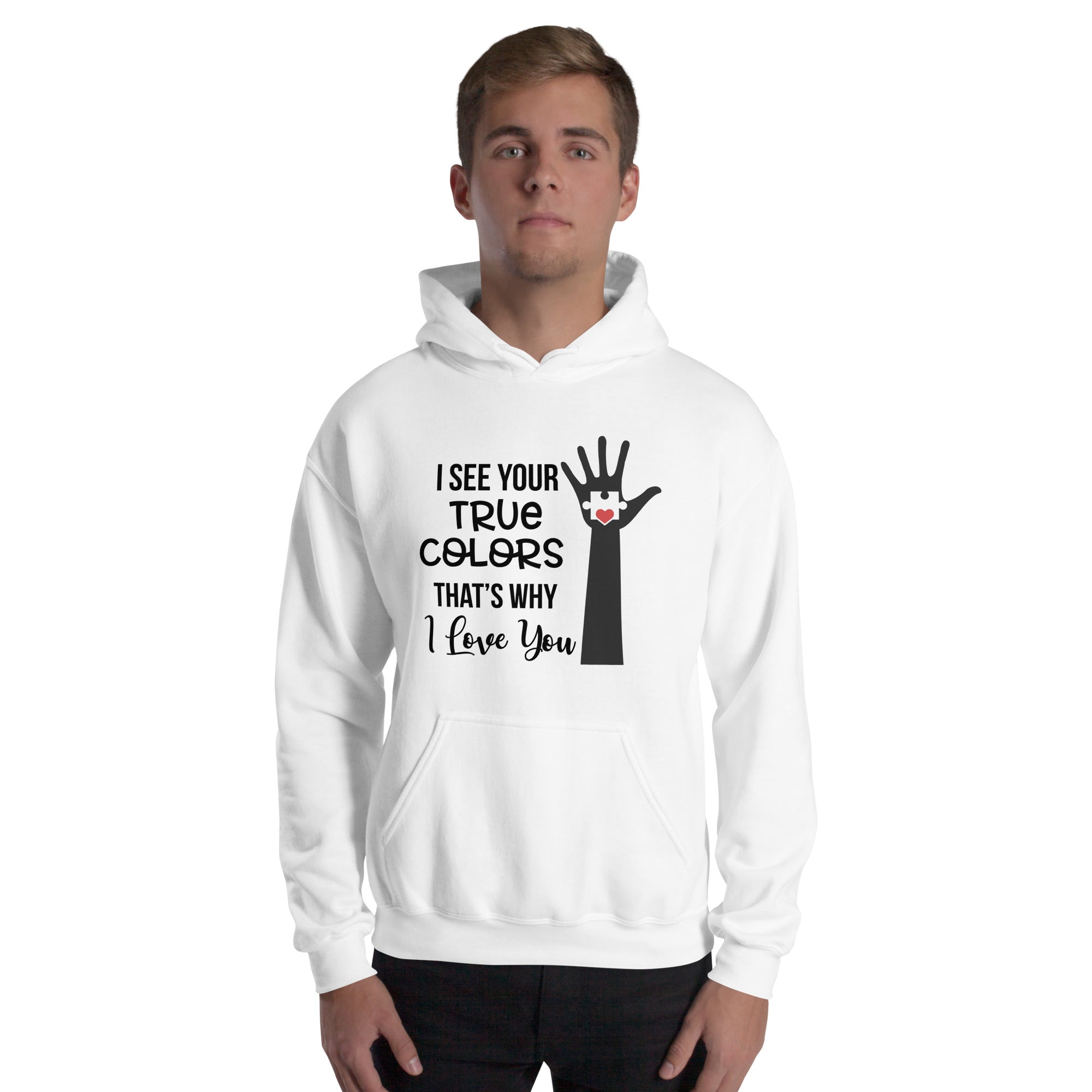 Unisex Hoodie- I see your True Colors