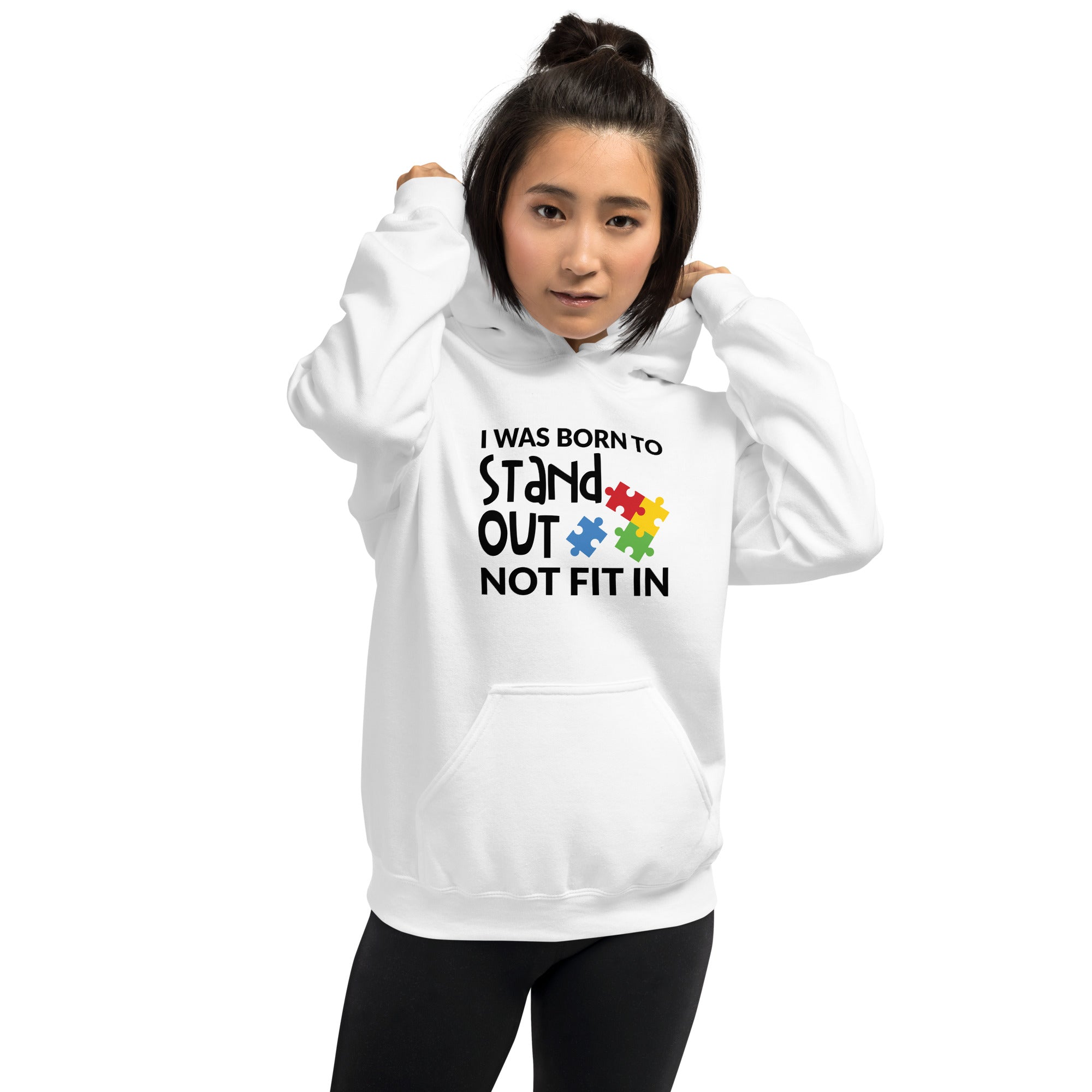 Unisex Hoodie- I was born to stand out not fit in